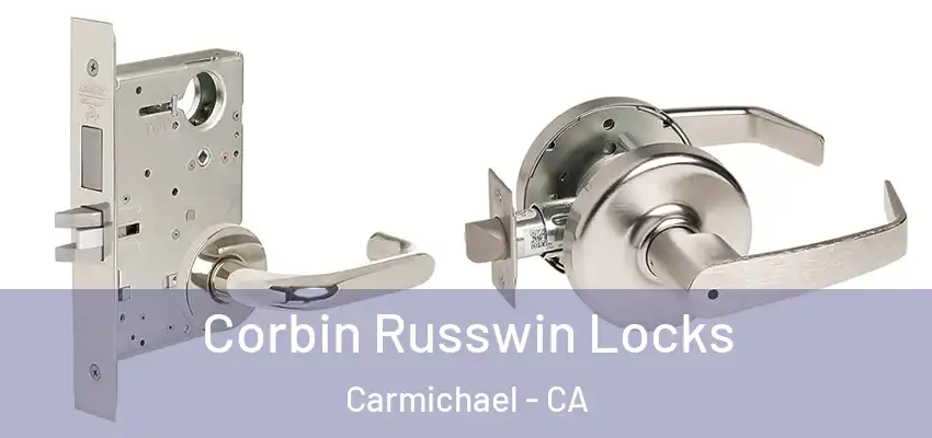  Corbin Russwin Locks Carmichael - CA