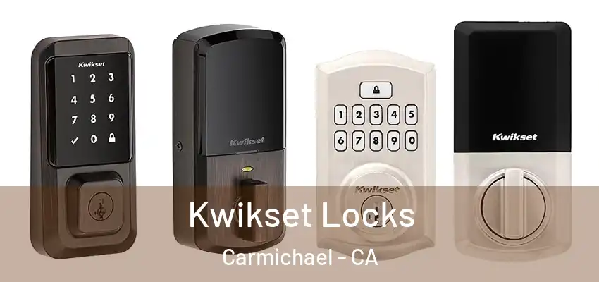  Kwikset Locks Carmichael - CA