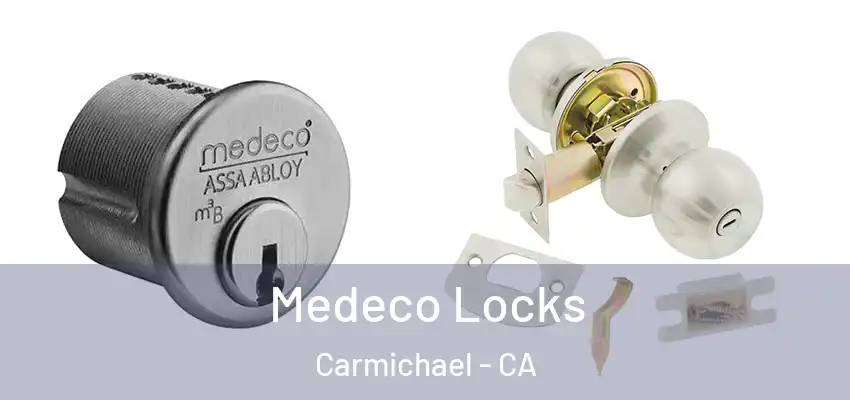  Medeco Locks Carmichael - CA
